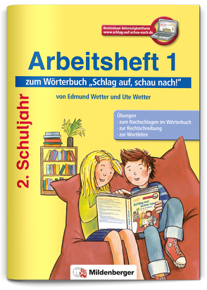 Schlag auf, schau nach! – Arbeitsheft 1, Klasse 2, Neubearbeitung von Wetter,  Edmund, Wetter,  Ute, Wetzel,  Jutta