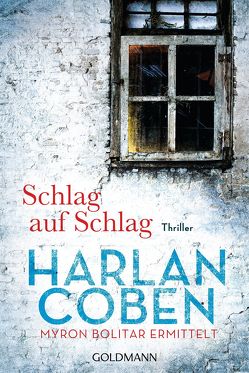 Schlag auf Schlag – Myron Bolitar ermittelt von Coben,  Harlan, Kwisinski,  Gunnar