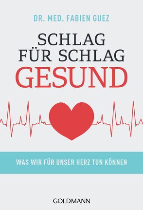 Schlag für Schlag gesund von Guez,  Fabien, Lefred-Thouron, Lohmann,  Kristin