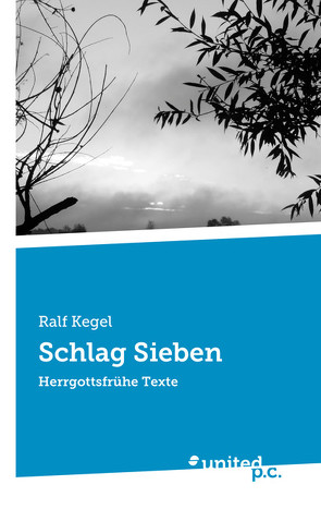 Schlag Sieben von Kegel,  Ralf