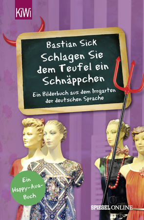 „Schlagen Sie dem Teufel ein Schnäppchen“ von Sick,  Bastian