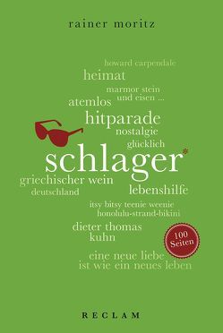 Schlager. 100 Seiten von Moritz,  Rainer