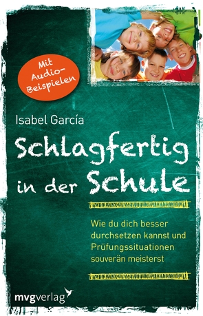 Schlagfertig in der Schule von García,  Isabel