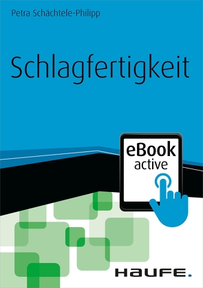 Schlagfertigkeit eBook active von Schächtele-Philipp,  Petra