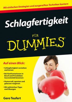 Schlagfertigkeit für Dummies von Teufert,  Gero