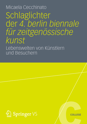 Schlaglichter der 4. Berlin Biennale für zeitgenössische Kunst von Cecchinato,  Micaela