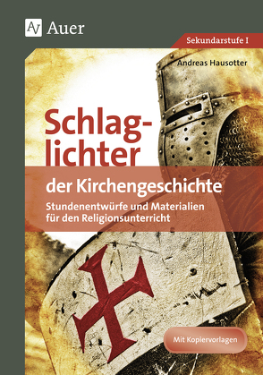 Schlaglichter der Kirchengeschichte von Hausotter,  Andreas