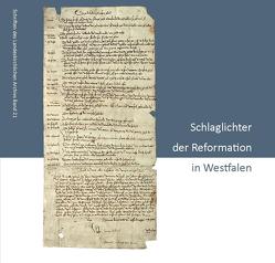 Schlaglichter der Reformation in Westfalen von Günther,  Wolfgang, Kamp,  Martin, Osterfinke,  Ingrun, Warkentin,  Anna