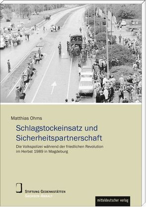 Schlagstockeinsatz und Sicherheitspartnerschaft von Ohms,  Matthias