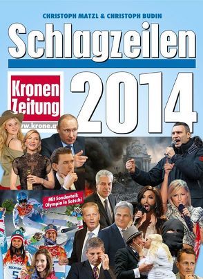 Schlagzeilen 2014 von Budin,  Christoph, Matzl,  Christoph