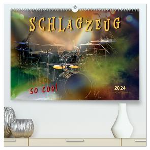 Schlagzeug – so cool (hochwertiger Premium Wandkalender 2024 DIN A2 quer), Kunstdruck in Hochglanz von Roder,  Peter