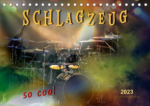 Schlagzeug – so cool (Tischkalender 2023 DIN A5 quer) von Roder,  Peter