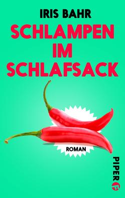 Schlampen im Schlafsack von Bahr,  Iris, O'Brien,  Andrea