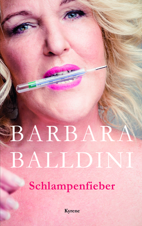 Schlampenfieber von Balldini,  Barbara