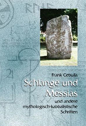 Schlange und Messias von Cebulla,  Frank