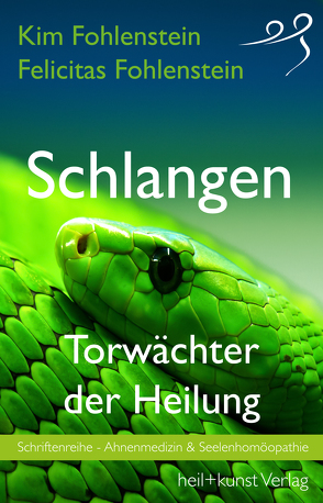 Schlangen – Torwächter der Heilung von Kim,  Fohlenstein