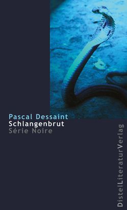 Schlangenbrut von Dessaint,  Pascal, Grän,  Katarina Schlangenbrut von Dessaint,  Pascal, Grän,  Katarina