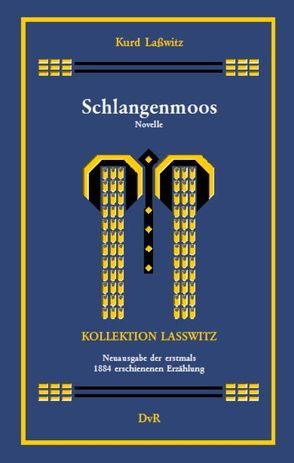 Schlangenmoos von Lasswitz,  Kurd, Reeken,  Dieter von, Velatus,  L