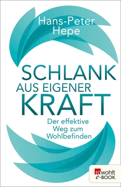 Schlank aus eigener Kraft von Hepe,  Hans-Peter