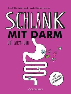 Schlank mit Darm von Axt-Gadermann,  Michaela, Rautenberg,  Regina