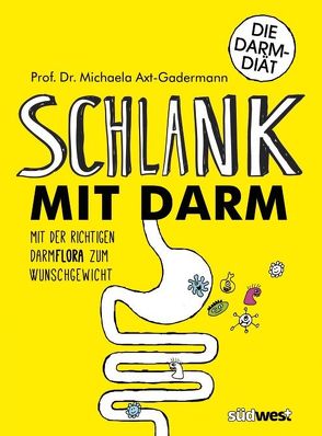 Schlank mit Darm von Axt-Gadermann,  Michaela