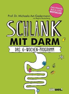 Schlank mit Darm von Axt-Gadermann,  Michaela, Rautenberg,  Regina