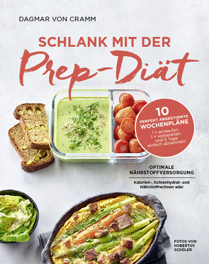 Schlank mit der Prep-Diät von Schüler,  Hubertus, von Cramm,  Dagmar