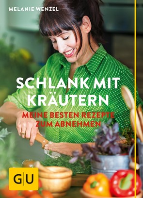 Schlank mit Kräutern von Wenzel,  Melanie