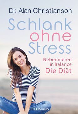 Schlank ohne Stress von Brodersen,  Imke, Christianson,  Alan