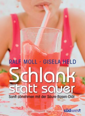 Schlank statt sauer von Moll,  Ralf