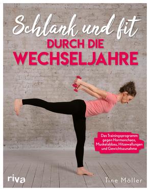 Schlank und fit durch die Wechseljahre von Möller,  Christine