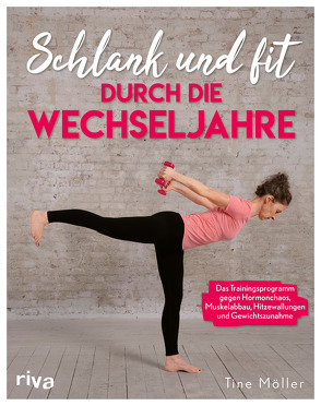 Schlank und fit durch die Wechseljahre von Möller,  Christine