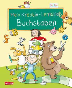 Schlau für die Schule: Mein Kreativ-Lernspaß: Buchstaben von Koppers,  Theresia, Mildner,  Christine