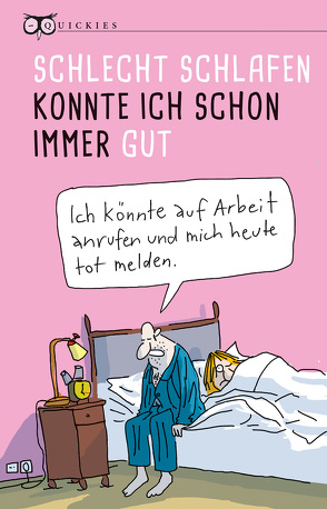 Schlecht schlafen konnte ich schon immer gut von Drachenberg,  Margarete