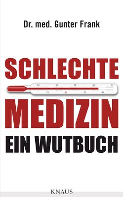 Schlechte Medizin von Frank,  Günter