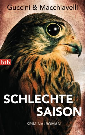 Schlechte Saison von Guccini,  Francesco, Macchiavelli,  Loriano, v. Bechtolsheim,  Christiane