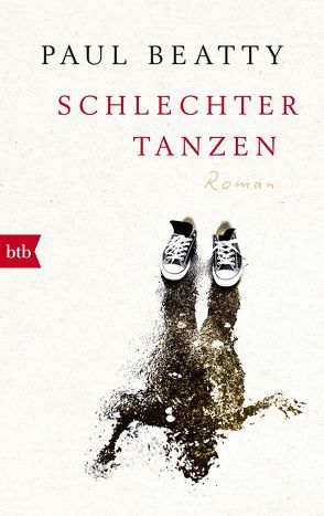 Schlechter tanzen von Beatty,  Paul, Blumenbach,  Ulrich