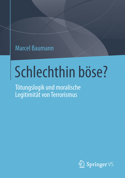 Schlechthin böse? von Baumann,  Marcel