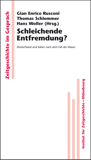 Schleichende Entfremdung? von Rusconi,  Gian Enrico, Schlemmer,  Thomas, Woller,  Hans