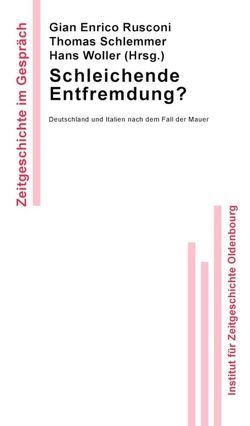 Schleichende Entfremdung? von Rusconi,  Gian Enrico, Schlemmer,  Thomas, Woller,  Hans