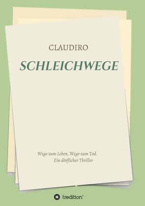 SCHLEICHWEGE von CLAUDIRO