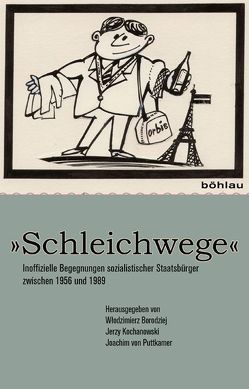 »Schleichwege« von Borodziej,  Wlodzimierz, Kochanowski,  Jerzy, von Puttkamer,  Joachim