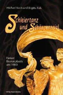 Schleiertanz und Schärpenspiel von Becker,  Manfred, Falk,  Birgitta, Koch,  Michael