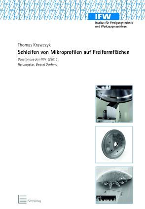 Schleifen von Mikroprofilen auf Freiformflächen von Denkena,  Berend, Krawczyk,  Thomas