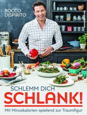 Schlemm dich schlank! von DiSpirito,  Rocco, Sauer,  Ursula