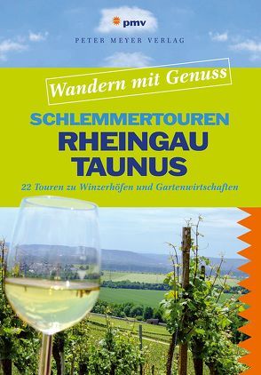 Schlemmertouren Rheingau & Taunus von Steinmaus,  Anna