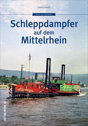 Schleppdampfer auf dem Mittelrhein von Schuth,  Gerd