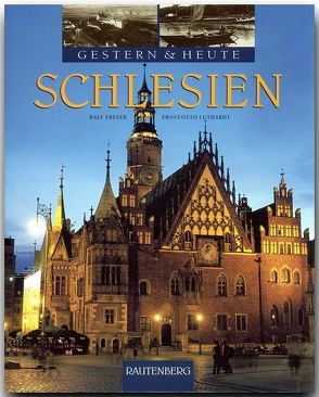 Schlesien von Freyer,  Ralf, Luthardt,  Ernst O