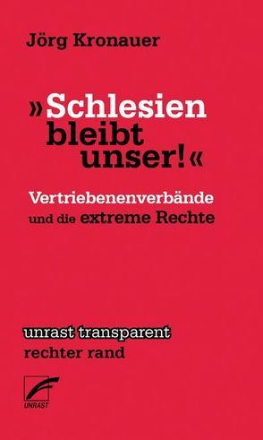 ‚Schlesien bleibt unser!‘ von Kronauer,  Jörg