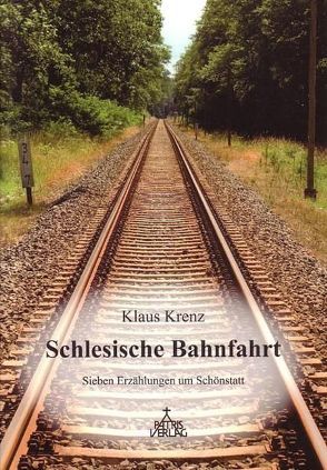 Schlesische Bahnfahrt von Krenz,  Klaus